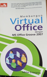 Image of Membangun Virtual Office dengan MS Office Groove 2007