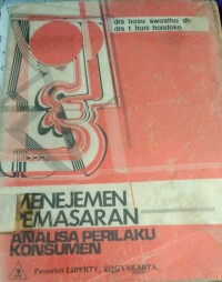 Image of Menejemen Pemasaran : Analisa Perilaku Konsumen