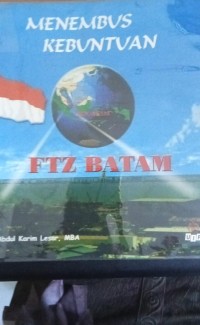 Image of Menembus Kebuntuan FTZ Batam