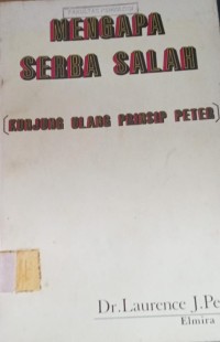 Image of Mengapa Serba Salah (Kunjung Ulang prinsip Peter)