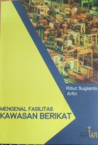 Image of Mengenal Fasilitas Kawasan berikat