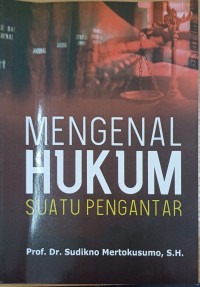 Image of Mengenal Hukum Suatu Pengantar