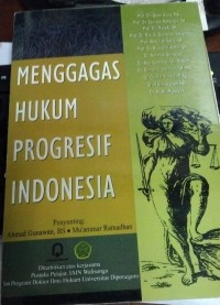 Menggagas Hukum Progresif Indonesia