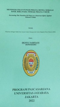 Meningkatkan Fungsi Pidana Denda Sebagai Efek Jera Pada Tindak Pidana Umum. Increasing The Function Of Fines As a Deterrent Effect Against General Crimes