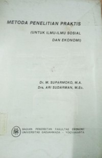 Image of Metoda ppenelitian Praktis (Untuk Ilmu-Ilmu Sosial Dan Ekonomi)