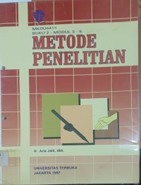 Image of Metode Penelitian (MKDU4411 Buku 2 : Modul 3-5)