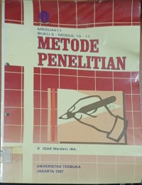Image of Metode Penelitian (MKDU4411 : Buku 5 : Modul 10-11)