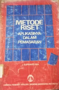 Metode Riset Aplikasinya Dalam pemasaran