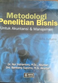 Image of Metodologi Penelitian Bisnis Untuk Akuntansi & Manajemen