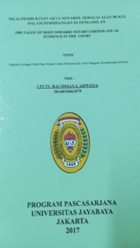 Nilai Pembuktian Akta Notariil Sebagai Alat Bukti Dalam Persidangan Di Pengadilan