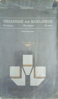 Image of Organisasi Dan Manajemen  (perilaku,struktur,proses)