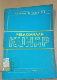 Image of P.P Nomor 27 Tahun 1983 : Pelaksanaan KUHAP