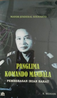 Image of Panglima Komando Mandala ( Pembebasan Irian Barat )