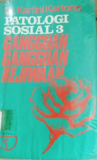 Image of Patologi Sosial 3 Gangguan-Gangguan Kejiwaan