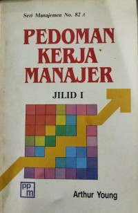 PEDOMAN KERJA MANAJER jILID 1