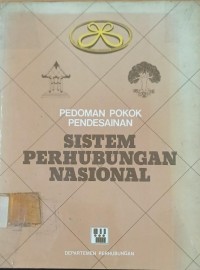 Image of Pedomon Pokok Pendesainan : Sistem Perhubungan Nasional