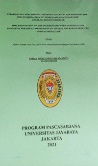 Pelaksanaan Arrangement Between Australia And Indonesia The Co-Ordination Of Search And Rescue Services Kedalam Hukum Nasional