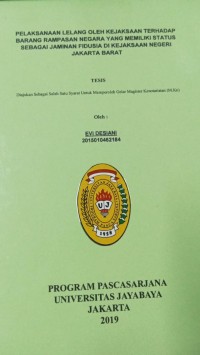 Pelaksanaan Lelang Oleh Kejaksaan Terhadap Barang Rampasan Negara Yang Memiliki Status Sebagai Jaminan Fidusia Di Kejaksaan Negeri Jakarta Barat