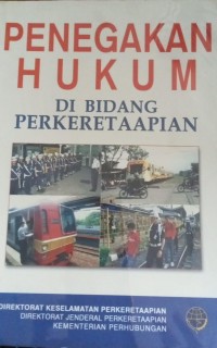 Image of Penegakan Hukum Di Bidang PerkeretaApian