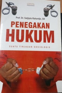 Penegakan Hukum Suatu Tinjauan Sosiologi