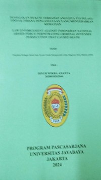 Penegakan Hukum terhadap Anggota TNI Pelaku Tindak Pidana Penganiayaan Yang Menyebabkan Kematian