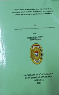 Penegakan Hukum Terhadap Pelanggaran Bongkar Muat Barang Berbahaya Di pelabuhan Untuk Mewujudkan Keselamatan Pekerja