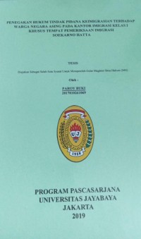 Penegakan Hukum Tindak Pidana Keimigrasian Terhadap Warga Negara Asing Pada Kantor Imigrasi Kelas 1 Khusus Tempat Pemeriksaan Imigrasi Soekarno Hatta