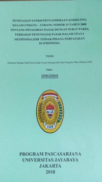 Penegakan Sanksi Penyanderaan (Gijeling) Dalam Undang-undang Nomor 19 Tahun 2000 Tentang Penagihan pajak Dengn Surat Paksa Terhadap Penunggak pajak Dalam Upaya Meminilalisir tindak Pidana Perpajakan di Indonesia