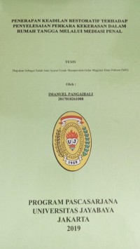 Penerapan Keadilan Restoratif Terhadap Penyelesaian  Perkara Kekerasan Dalam Rumah Tangga Melalui Mediasi Penal