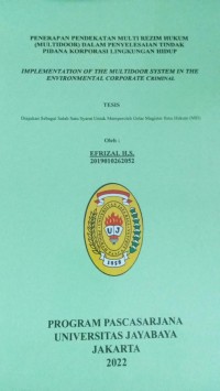 Penerapan Pendekatan Multi Rezim Hukum (Multidoor)Dalam Penyelesaian Tindak Pidana Korporasi Lingkungan Hidup.Implementation Of The Multidoor System In The Environmental Corporate Criminal.