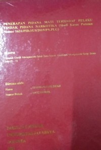 Penerapan Pidana Mati Terhadap Pelaku Tindak pidana Narkotika (stusi Kasus Putusan Nomor 1631/PID.SUS/2019/PN.PLG)