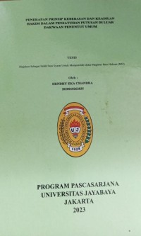 Penerapan Prinsip Kebebasan Dan keadilan Hakim Dalam Penjatuhan Putusan Di Luar Dakwaan Penuntut Umum