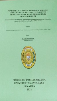 Penerapan Ultimum Remedium Sebagai Implementasi Restorative Justice Terhadap Anak Yang Berkonflik Dengan Hukum