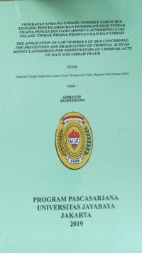 Penerapan Undang-Undang Nomor 8 Tahun 2010 Tentang Pencegahan Dan Pemberantasan Tindak Pidana Pencucian Uang (MONEY LAUNDERING) Atas Pelaku Tindak Pidana Penipuan Haji Dan Umrah