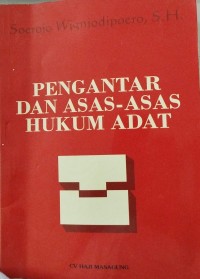 PENGANTAR DAN ASAS-ASAS HUKUM ADAT