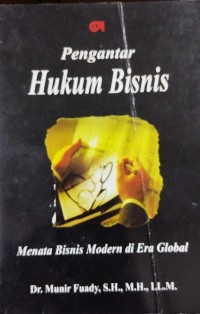 Pengantar Hukum Bisnis ( Menata Bisnis Modern di Era Global )