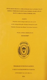 Pengaruh Budaya Organisasi Dan Lingkungan Kerja Terhadap Kepuasan kerja karyawan di PT Cahaya Mas Cemerlang