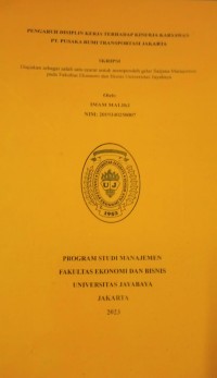 Pengaruh Disipli Kerja Terhadap Kinerja Karyawan PT.Pusaka Bumi Transpostasi Jakarta