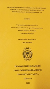 Pengaruh Lingkungan Kerja Dan konpensasi Terhadap Employee Engagement Untuk Meningkatkan Kinerja Karyawan