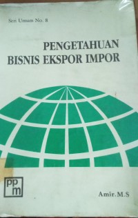 Image of Pengetahuan Bisnis Ekspor Impor