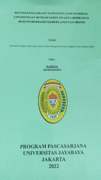 Penyelenggaraan Tanggung Jawab Sosial Lingkungan Rumah Sakit Swasta Berbadan Hukum Berbasis Keberlanjutan Bisnis