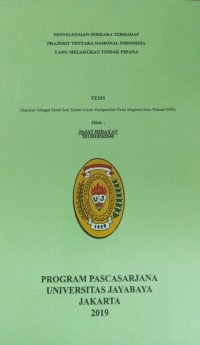 Penyelesaian Perkara Terhadap Prajurit Tentara Nasional Indonesia Yang Melakukan Tindak Pidana