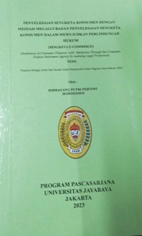 Penyelesaian sengketa Konsumen Dengan Mediasi Melalui Badan Penyelesaian Sengketa Konsumen Dalam Mewujudkan Perlidungan Hukum (Sengketa E-Commerce)