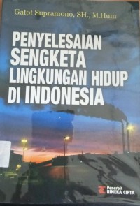 Image of Penyelesaian Sengketa Lingkungan Hidup Di Indonesia