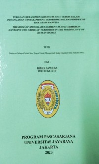 Peranan Detasemen Khusus 88 Anti-Teror Dalam Penanganan Tindak Pidana Terorisme Dalam Perspektif Hak Asasi Manusia