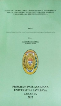 Peranan Lembaga Perlindungan Saksi Dan Korban Dalam Pemenuhan Hak Restitusi Anak Korban Tindak Pidana Kekerasan Seksual