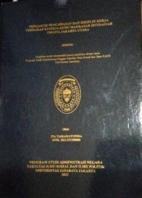 PERARUH PENGAWASAN DAN DISIPLIN KERJA TERHADAP KINERJA GURU MADRASAH IBTIDAIYAH SWASTA JAKARTA UTARA