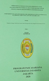 Perbandingan Hukum Tentang Kedudukan Anak Dalam Kandungan Sebagai Ahli Waris Menurut Kitab Undang-Undang Hukum Perdata Dan Hukum Islam