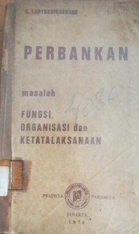 Image of Perbankan masalah fungsi, organisasi dan ketatalaksanaan