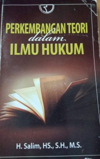 Perkembangan Teori Dalam Ilmu Hukum